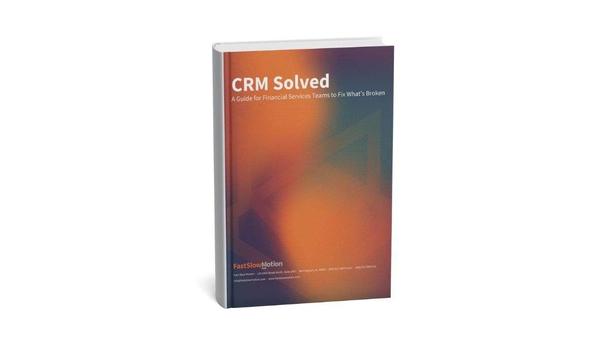 [EBOOK] – CRM, Solved: A Guide for Financial Services Teams to Fix What’s Broken