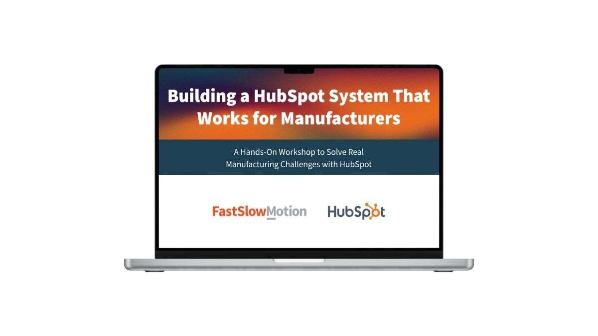 [WEBINAR] – HubSpot for Manufacturing