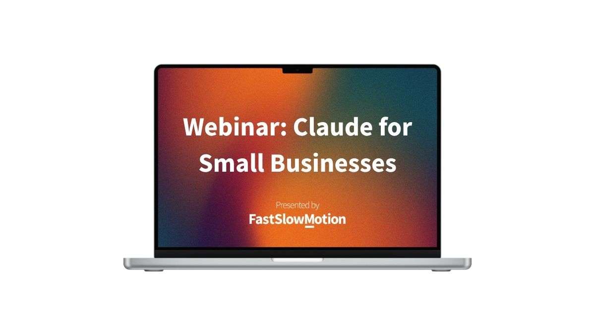 [WEBINAR] - Claude for Small Businesses